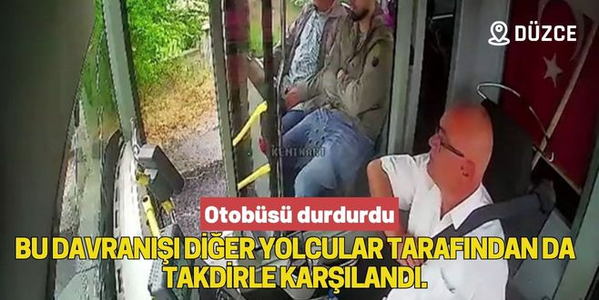 Bu davranışı diğer yolcular tarafından da takdirle karşılandı.