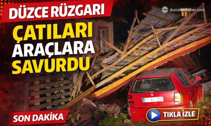 D&uuml;zce U&ccedil;an &Ccedil;atı Karavan ve Eve Zarar