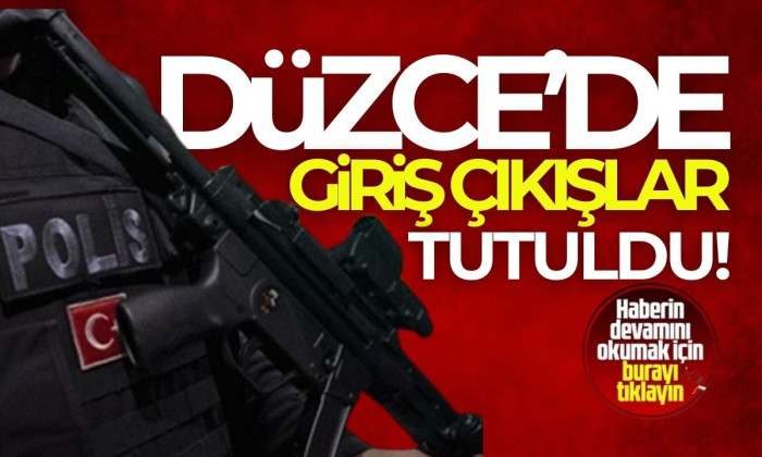 Düzce'de geçişler durduruldu..