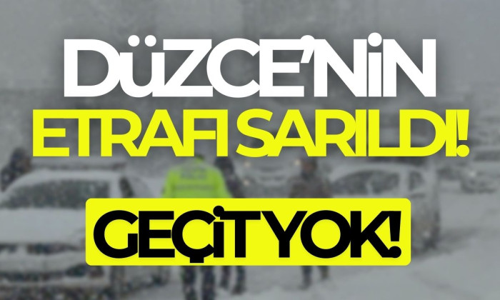 Düzce'de etrafı sarıldı