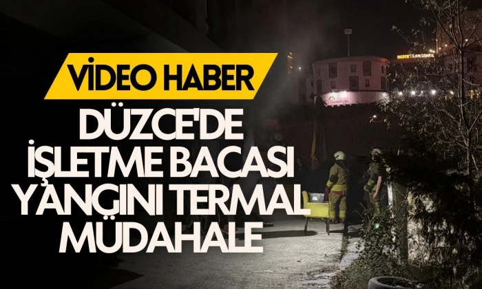 Termal Kameralı Baca Yangını Düzce'de Söndürüldü