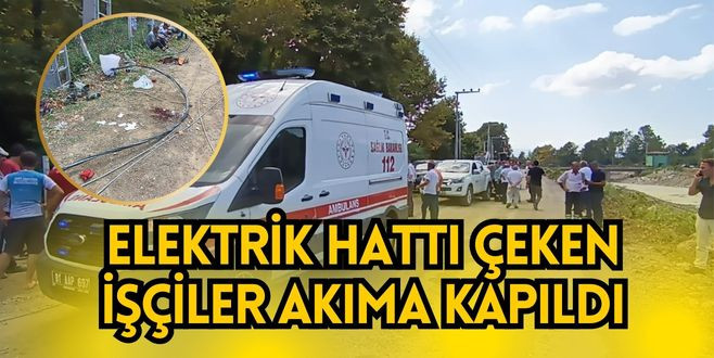 Elektrik hattı çeken işçiler akıma kapıldı