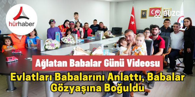 Evlatları babalarını anlattı, babalar gözyaşına boğuldu