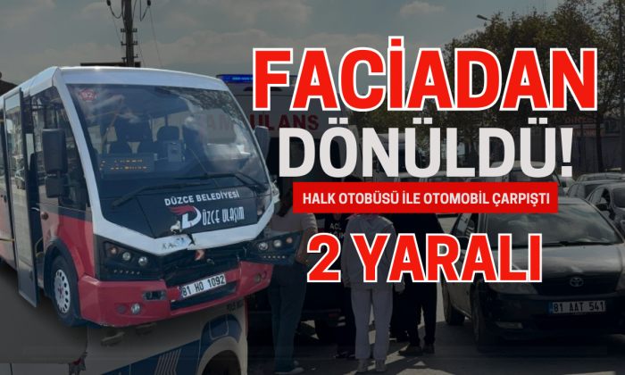 Halk otobüsü ile otomobil çarpıştı: 2 yaralı