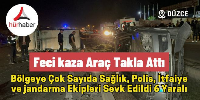 Feci kaza araç takla attı 6 yaralı 