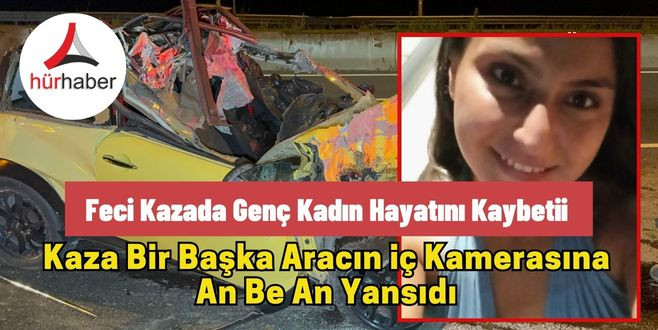 Otomobil kamyona ok gibi saplandı: 1 kişi hayatını kaybetti
