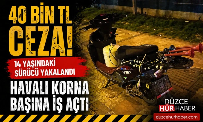 14 yaşındaki s&uuml;r&uuml;c&uuml;ye 40 bin TL ceza