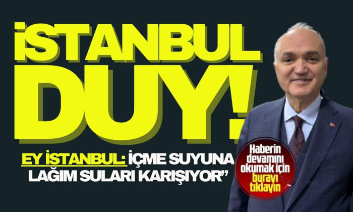 İSKİ’yi şikayet etti! İstanbullular içme suyuna lağım suları karışıyor!