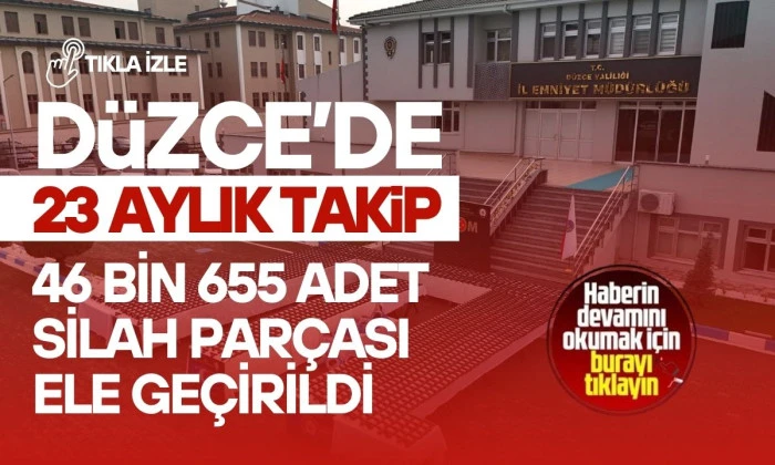 Düzce Cumhuriyet Başsavcılığı’ndan dev operasyon yapıldı