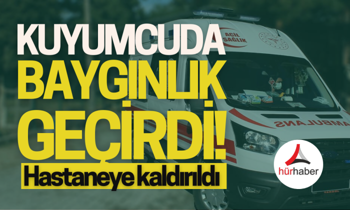 Kuyumcuda bayılan şahıs hastaneye kaldırıldı