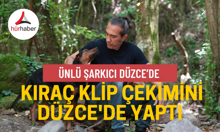 Ünlü Şarkıcı Kıraç klip çekimi için Düzce'ye geldi 