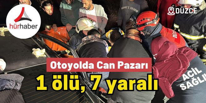 Otoyolda can pazarı: 1 ölü, 7 yaralı