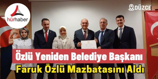 Belediye Başkanı Özlü Mazbatasını Aldı