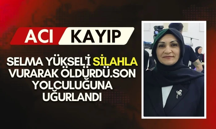 Emekli polisin &ouml;ld&uuml;rd&uuml;ğ&uuml; karısı Selma Y&uuml;ksel son yolculuğuna uğurlandı