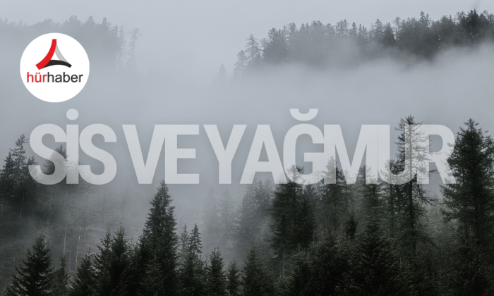 Sis ve yağmur etkili oluyor!