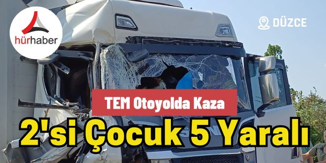 Otoyolda tanker ile tır çarpıştı; 2’si çocuk 5 kişi yaralı