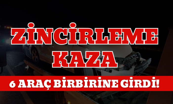 Anadolu Otoyolu'nda 6 araç birbirine girdi